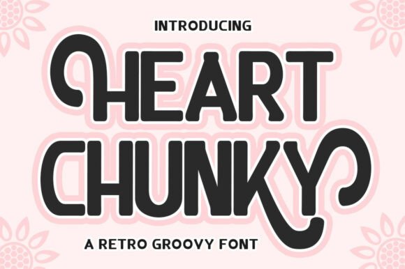 Heart Chunky: A Bold, Retro Typeface for Standout Designs