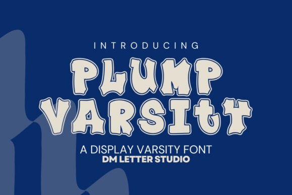 Plump Varsity: A Font That Brings the Energy