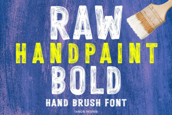 Raw Hand Paint Bold: The Brush Font That Feels Alive