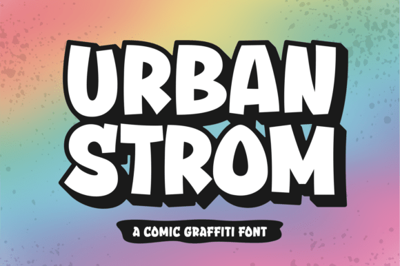 Urban Strom: The Bold Typeface for Street-Level Impact